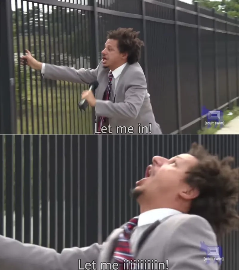 Bùng nổ tiếng cười với let me in eric andre meme cực hot